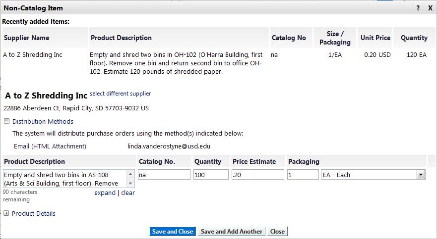 Option 2 Save and Add Another use this option if you want to order multiple items from the supplier.