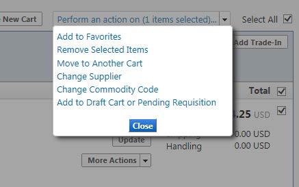 The available drop-down actions are dependent upon permissions and are: Add to Favorites, Remove Selected Items, Move to Another Cart, Change Supplier, Change Commodity Code and Add to