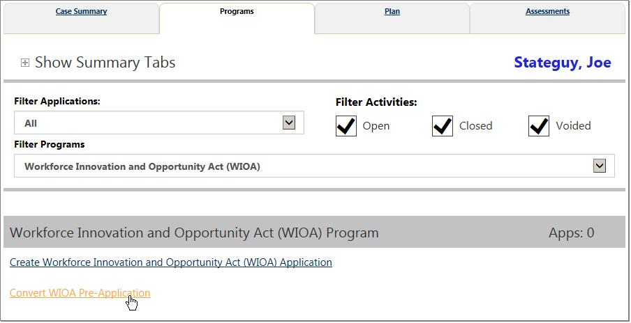 WIOA Pre-Application Link on Programs Tab If no staff member has accepted the pre-application, and a staff member assisting that individual opens their Programs tab, the tab will display a link to