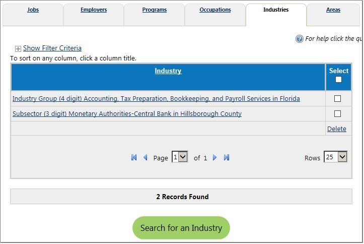 Industries Tab The Industries tab saves and lists any industries which you have researched by selecting and viewing one of the Industry Profile tabs.