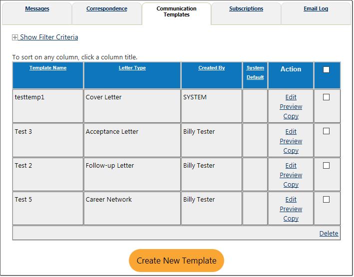 Templates Tab Correspondence Tab Screen This feature that lets individuals create templates for sending form letters to employers or staff.