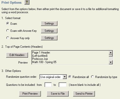 Step 1 Select the format for your printed exam. To change the settings for the selected format, click on Settings beside the format you would like to use.