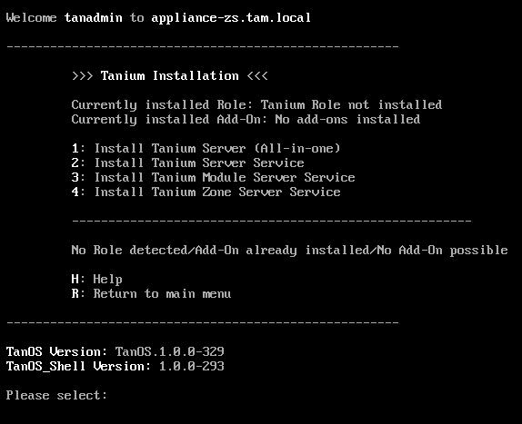 2. Enter 1 to go to the Tanium Installation menu. 3. Enter 4 to install the Tanium Zone Server. The installation is completed in about 30 seconds.