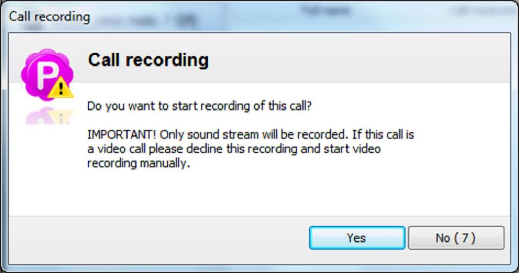 Should you choose to ignore the dialogue box it will eventually disappear (after about 10 seconds) and your call will not be recorded.