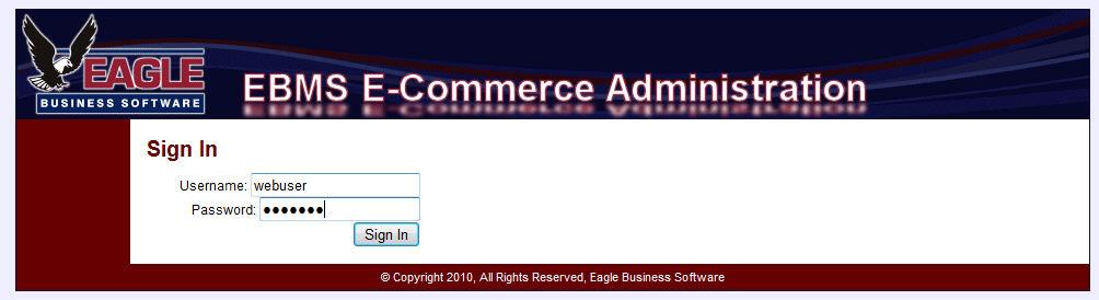 Advanced Features Site Administration The EBMS e-commerce website contains administration tools. Complete the following steps to access the administration portal. 1.