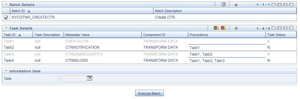 The selected tasks to be executed are highlighted. Figure 17. CTR Batch Execution - Highlighted Tasks Details 9.