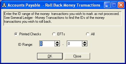 8 UTILITIES Rolling Back Money Transactions 5. On the Module menu, point to Accounts Payable, then point to Utilities and click Roll Back Money Transactions. 6.