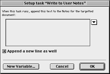 OPENLAB User Notes Task Write to User Notes Task This task allows you to add user notes to the targeted document. Type in the appropriate text.
