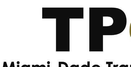 TPO MILESTONES Miami-Dade TPO Turns 40 with a new Name and Logo After 40 years of service the Miami- Dade Metropolitan Planning Organization (MPO) transitioned to a new name and logo, now known as