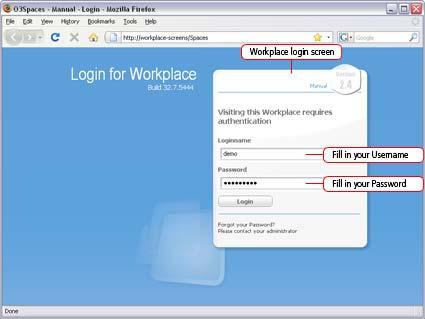 Using the O3Spaces Workplace Login The O3Spaces installation O3Spaces Community Edition is pre-configured. This means a number of users have already been added.