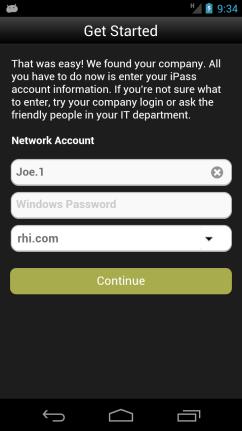 You will need to be connected to the Internet to activate this app. 4. Enter your corporate email address and tap Continue. 5.
