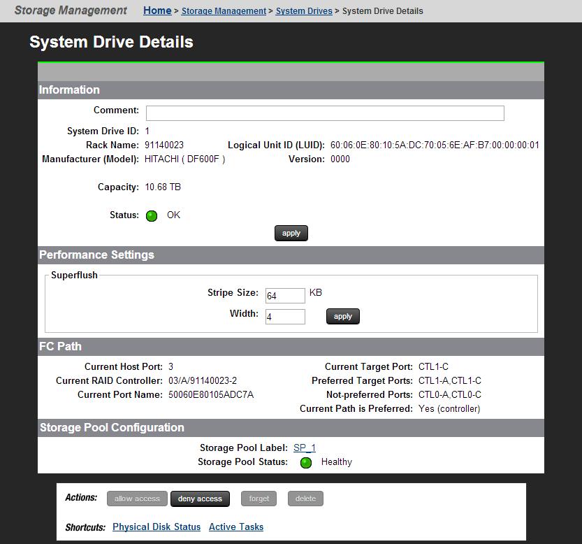 Field/Item Information Comment System Drive ID Rack Name Logical Unit ID (LUID) Manufacturer (Model) Version Capacity Status Description Additional descriptive information can be assigned to a SD to