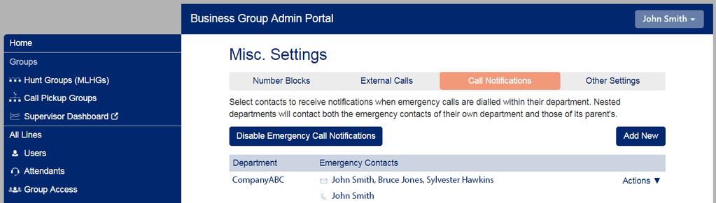 Business Group. Figure 31: Business Group Misc Settings Emergency Call Notifications screen The root BG Administrator can click Disable Emergency Call Notifications to turn call notifications off.