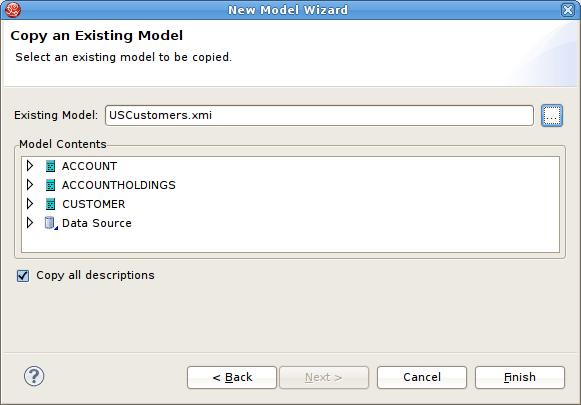 Copy From Existing Model 2.6.1. Copy From Existing Model This builder option performs a structural copy of the contents of an existing model to a newly defined model.