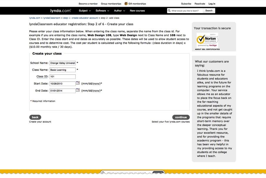 Step 2: Create your class Enter your school name, a unique class name, and the start and end dates for each class. Click continue.