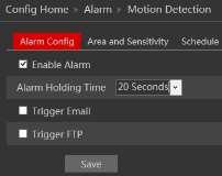 4.3 Alarm Configuration Alarm configuration includes two submenus: Motion Detection and Alarm Server. 4.3.1 Motion Detection To set motion detection: 1.