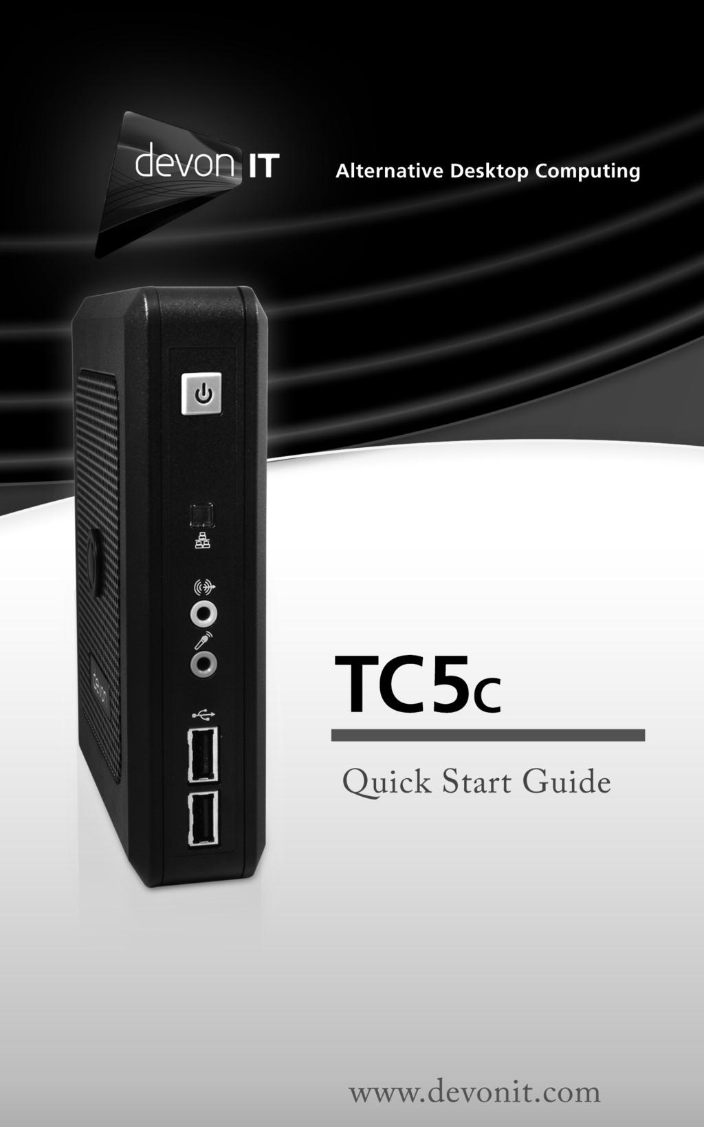 TC5Xc, TC5Dc Mount the thin client in its vertical orientation for best performance.