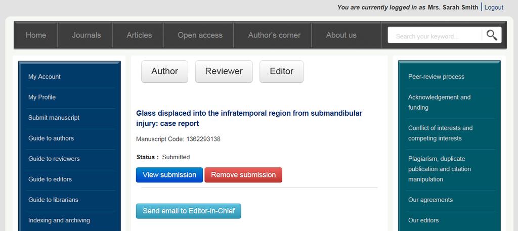 Email the Editor-in-Chief of the journal The submitting author can remove (withdraw) the manuscript from the