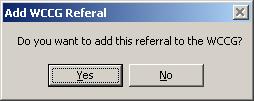 Create New WCCG Referral WCCG integrates with Vision via Consultation Manager, this is in place of using the WCCG icon on the desktop.