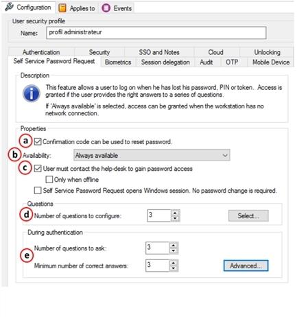2. Click the Self Service Password Request tab and complete the tabbed panel as detailed below: a. The user can reset his password through the EAM portal or with Authentication Manager with an OTP.