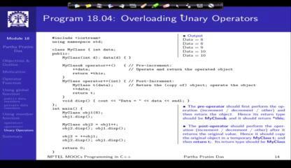 (Refer Slide Time: 17:54) Just going for the ma unary operators can be overloaded the only reason i include them here is unary operators could be of two types prefix and postfix.