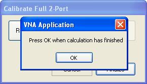 Click Finalize to complete the Full 2-Port calibration. Allow the instrument to finish its calculations before clicking the OK button.