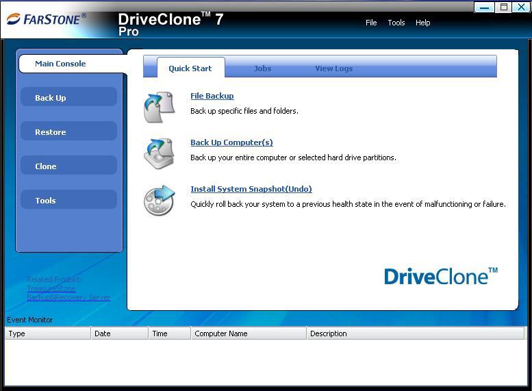 Chapter 4: Start Using DriveClone To launch DriveClone, double-click the DriveClone Pro icon on your desktop or select Start All Programs FarStone DriveClone Pro. *DriveClone Main Console 4.