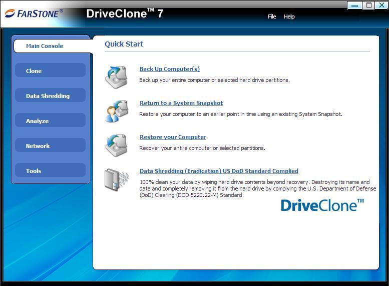 5.2 DriveClone Pre-OS Main Console After you enter the DriveClone Pre-OS, you will see the following window. 5.2.1 Quick Start Back Up Computer(s) Click here to back up partition(s) or the entire hard drive for your system.
