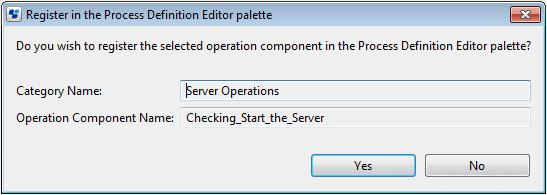 15 Registering Operation Components on the Palette Operation component nodes can be registered with the palette in the Process Definition Editor.