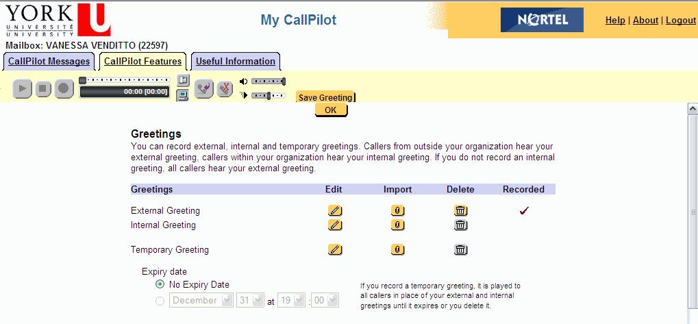 Greetings The Voice Greetings feature allows you to record and manage your voice greetings from My CallPilot.