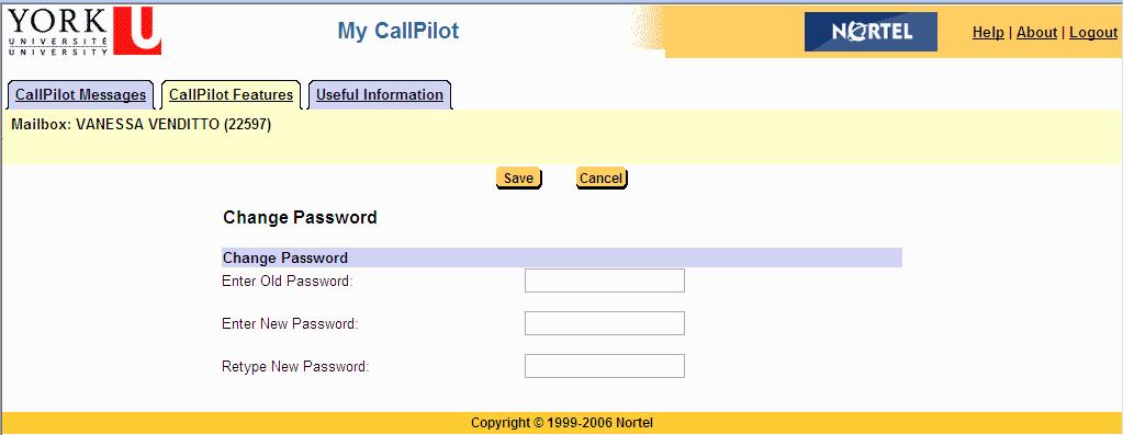 Changing your CallPilot password Your CallPilot password is the same password that you use to log in to CallPilot from the telephone.