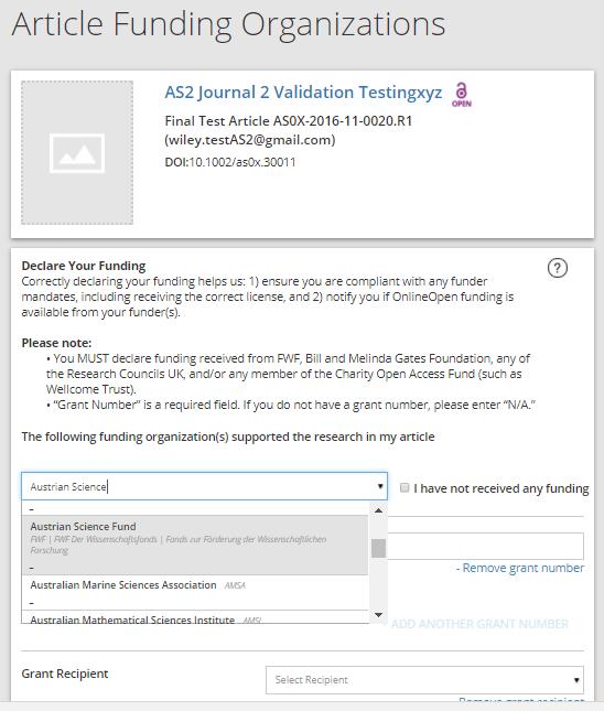Article Funding Organizations * 4. Funding Organizations Author is asked to confirm/edit funding sources per article in the Wiley Author Services Dashboard.