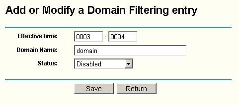 Figure 5-29 Add or Modify a Domain Filtering entry To add or modify a Domain Filtering entry, follow these instructions: 1.