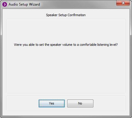 5) The Audio Setup Wizard will play a short message to test your speakers. Once the message is finished, the Audio Setup Wizard will ask if you were able to hear sound (see Figure 16).