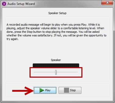 Figure 13 - Click Audio Setup Wizard 2) The Select Audio Output Device window will appear (see Figure 14).
