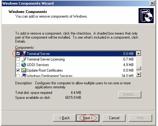 Beginning the Installation Prerequisites 1. In the Windows Components panel of the Windows Components wizard, select the Terminal Server check box, and click Next to install it.