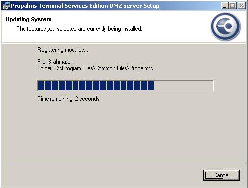 DMZ SPR Server Install Uninstalling Propalms Terminal Services Edition DMZ Server Role 10. Watch as Propalms Terminal Services Edition DMZ Server is installed.