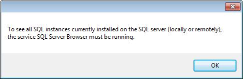 Installation If you do not see the table, you receive the following message instead: You need to enable the SQL Server Browser service and start it, and then click Refresh. 2.