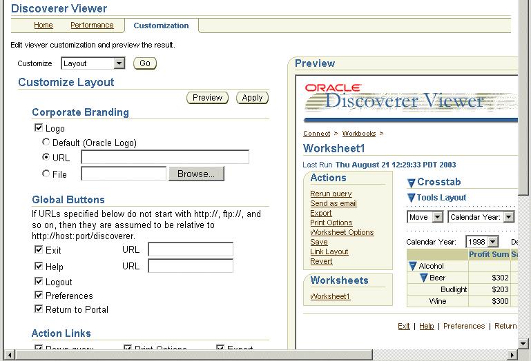 Customizing Discoverer Viewer 9.2.3 How to change the default Discoverer Viewer layout You change the default Discoverer Viewer layout when you want to provide a customized layout to end users.