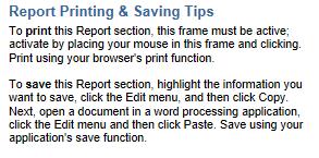 The Report Printing & Saving Tips link will open a window (above, left) with information on how to print or save the report.