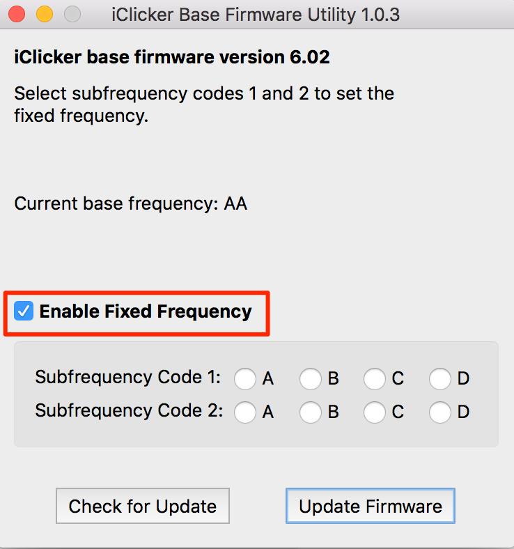 Enable Base Fixed Frequency With this utility, you have the option of fixing your base frequency, which means the base frequency cannot be changed in iclicker software settings.