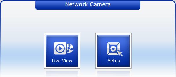- Click the Live View icon for default live image view or the Setup icon to change the configuration values. Main Menu [Main menu] The dialog box will be appears.
