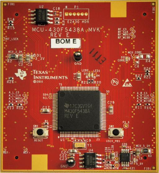 Ultra low power mixed signal microcontroller Provides connectivity to a PC-based GUI application Spec 25MHz CPU speed, 256k Flash Memory, 16k RAM Features 3 x