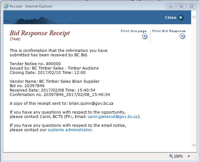 A copy of the Bid Response Receipt will be emailed to the submitter The e-bid submission