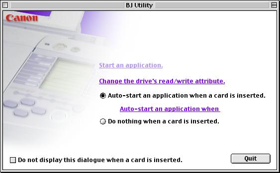 Using the Memory Card Utility (Macintosh) 1 Click BJ Utility in the Apple menu. The Memory Card Utility is displayed. Start an application.