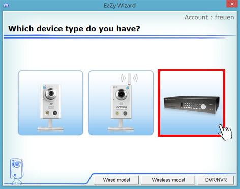 APPENDIX 6 EAZY NETWORKING Step7: Select the recorder picture, or choose DVR / NVR on the bottom right corner.