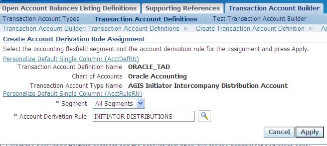 In the same way assign Rules for AGIS Initiator Intercompany Clearing Accounts AGIS Recipient Distribution Accounts