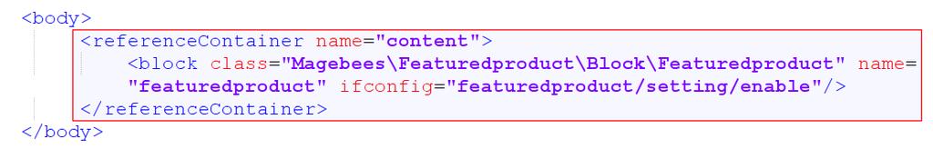 XML Code: Suppose you want to use XML Tag auto generated code of featured products copy XML Tag and put it in your Theme XML layout Files [app/