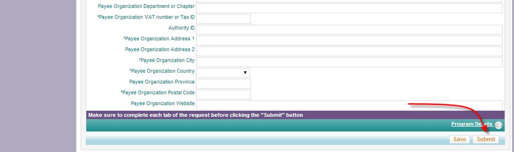 Submitting a Request To submit your request, please complete all required fields and click on "Submit" at the top or bottom of the