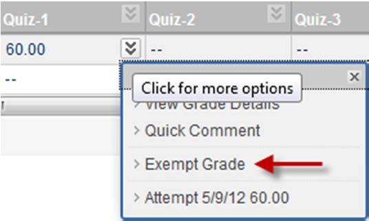 Exempting a grade Exempted assignments will not be included in the total score.